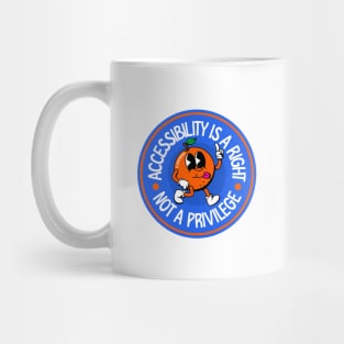 Accessibility Is A Right Not A Privilege - Invisible Illness Awareness Mug